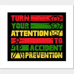 Turn your attention to accident prevention Posters and Art